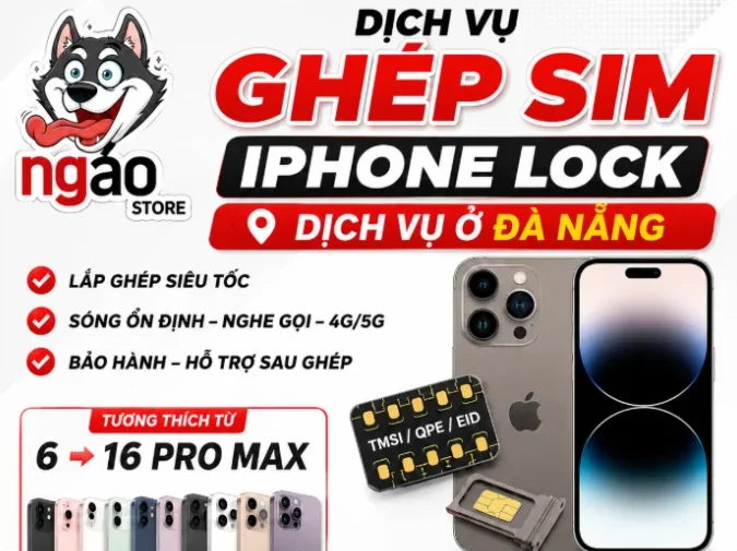Sim Ghép Đà Nẵng | Ghép Sim & Mở Khóa iPhone Lock Tận Nơi