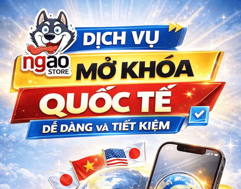Dịch vụ mở khóa quốc tế dễ dàng và tiết kiệm tại Ngáo Store